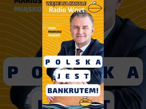Polska jest bankrutem! Prof. Miąsko ostro pod adresem rządu