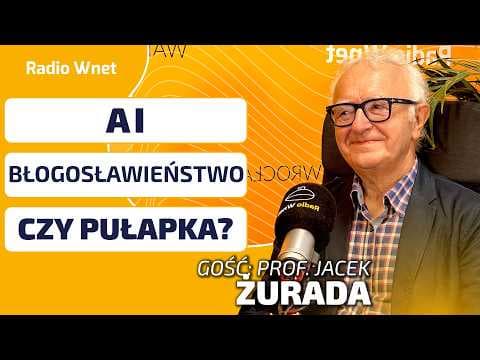 Prof. Jacek Żurada: AI jak bomba atomowa. Czy rozwój AI wiedzie nas do raju czy do piekła?