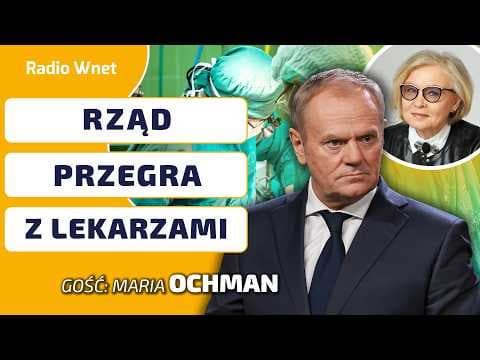 Tusk ma tylko jeden cel: PRYWATYZACJA. Ochman o kulisach nagłego ULTIMATUM dla MINISTER ZDROWIA