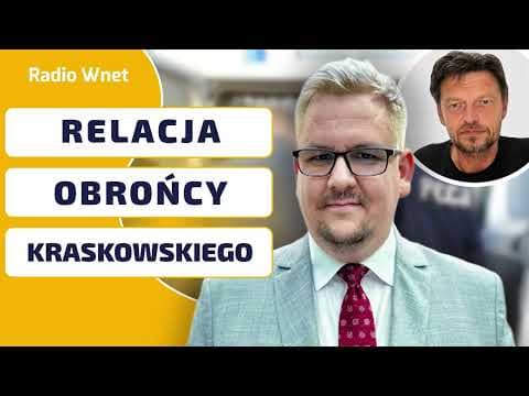 Kulisy aresztowania Leszka Kraskowskiego. Relacja adwokata tuż po widzeniu z dziennikarzem