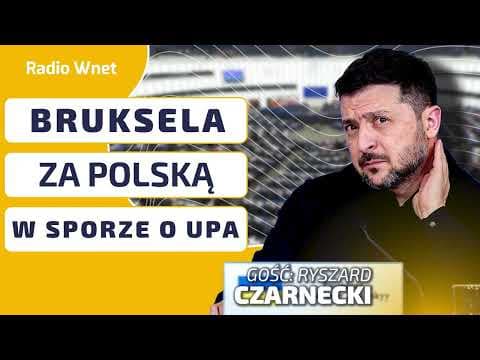 BRUKSELA UDERZA W ZEŁENSKIEGO. Kwestia UPA nie przejdzie. Czy Ukraina ma szansę wejść do UE?