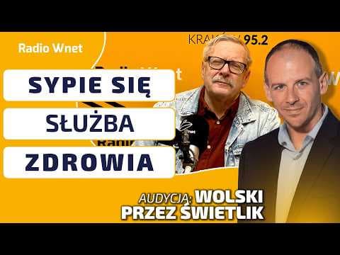 Wolski przez Świetlik: PLATFORMIE sypie się służba zdrowia. O co chodzi Tuskowi w polityce z Ukrainą