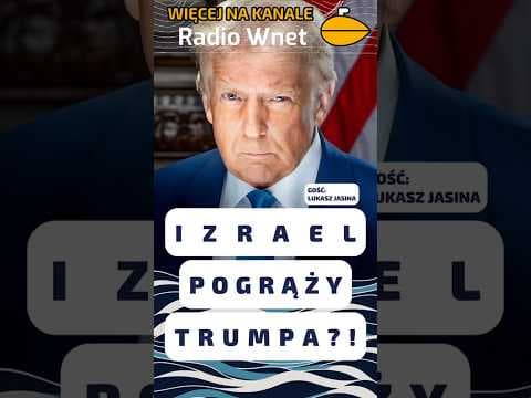 Izrael wciąga USA w wojnę?! Łukasz Jasina ujawnia błąd Donalda Trumpa