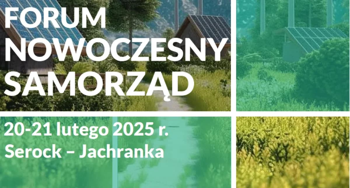 Forum Nowoczesny Samorząd 2025: Spotkanie Liderów Administracji Samorządowej i Biznesu