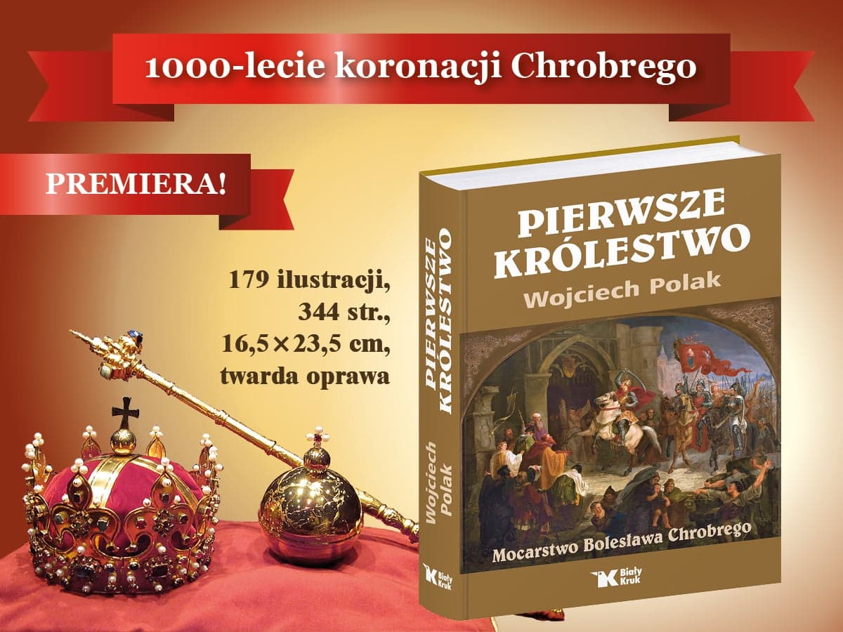 W poszukiwaniu prawdy – rozmowa z profesorem Wojciechem Polakiem o Bolesławie Chrobrym i wyzwaniach współczesności