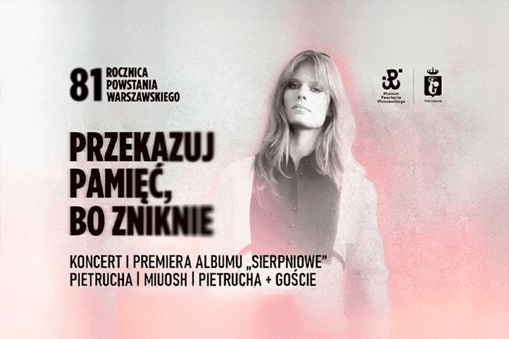 Julia Pietrucha o albumie SIERPNIOWE powstałym na 81. rocznicę Powstania Warszawskiego – Jak zachować pamięć?