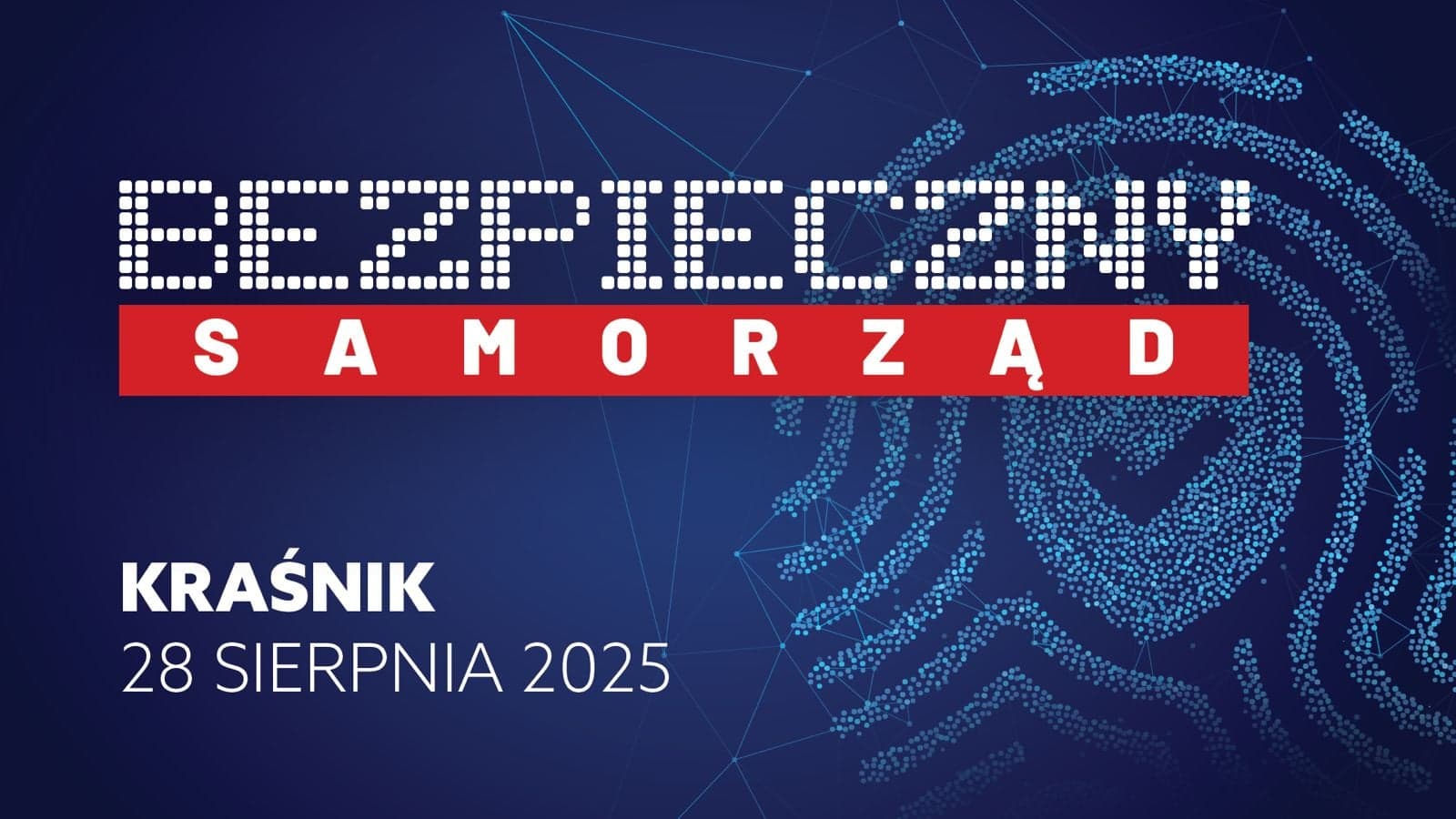 Zapraszamy do Kraśnika na Konferencję Bezpieczny Samorząd
