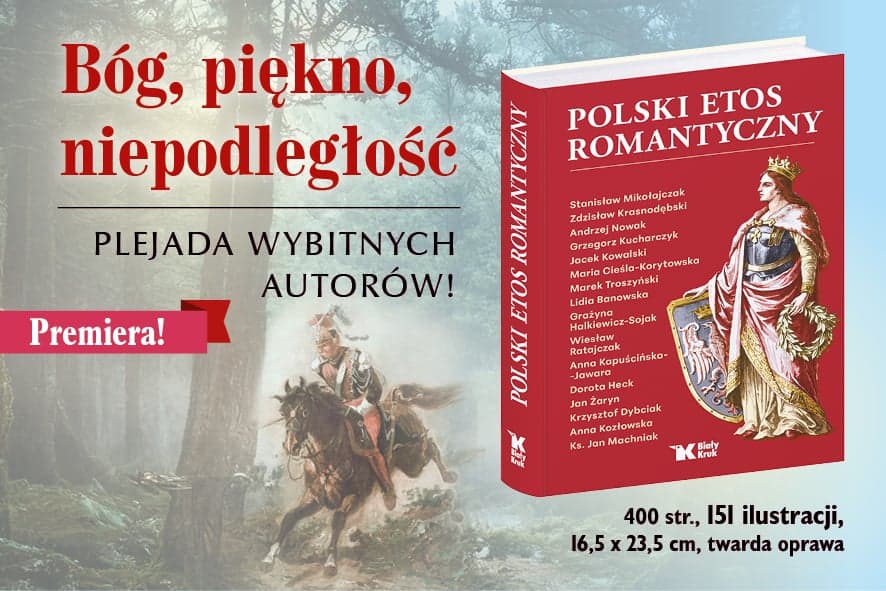 „Polski etos romantyczny” – nowy sposób myślenia o romantyźmie