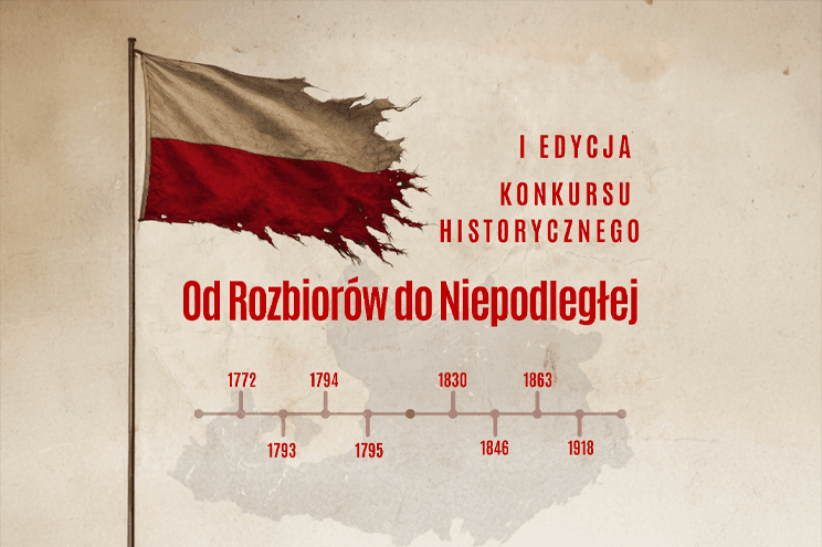 I Edycja. Małopolski Konkurs Historyczny „Od Rozbiorów do Niepodległej”