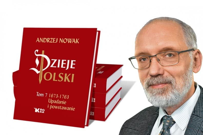 Prof. Andrzej Nowak: zawsze musimy pracować nad utrzymaniem i obroną niepodległości!