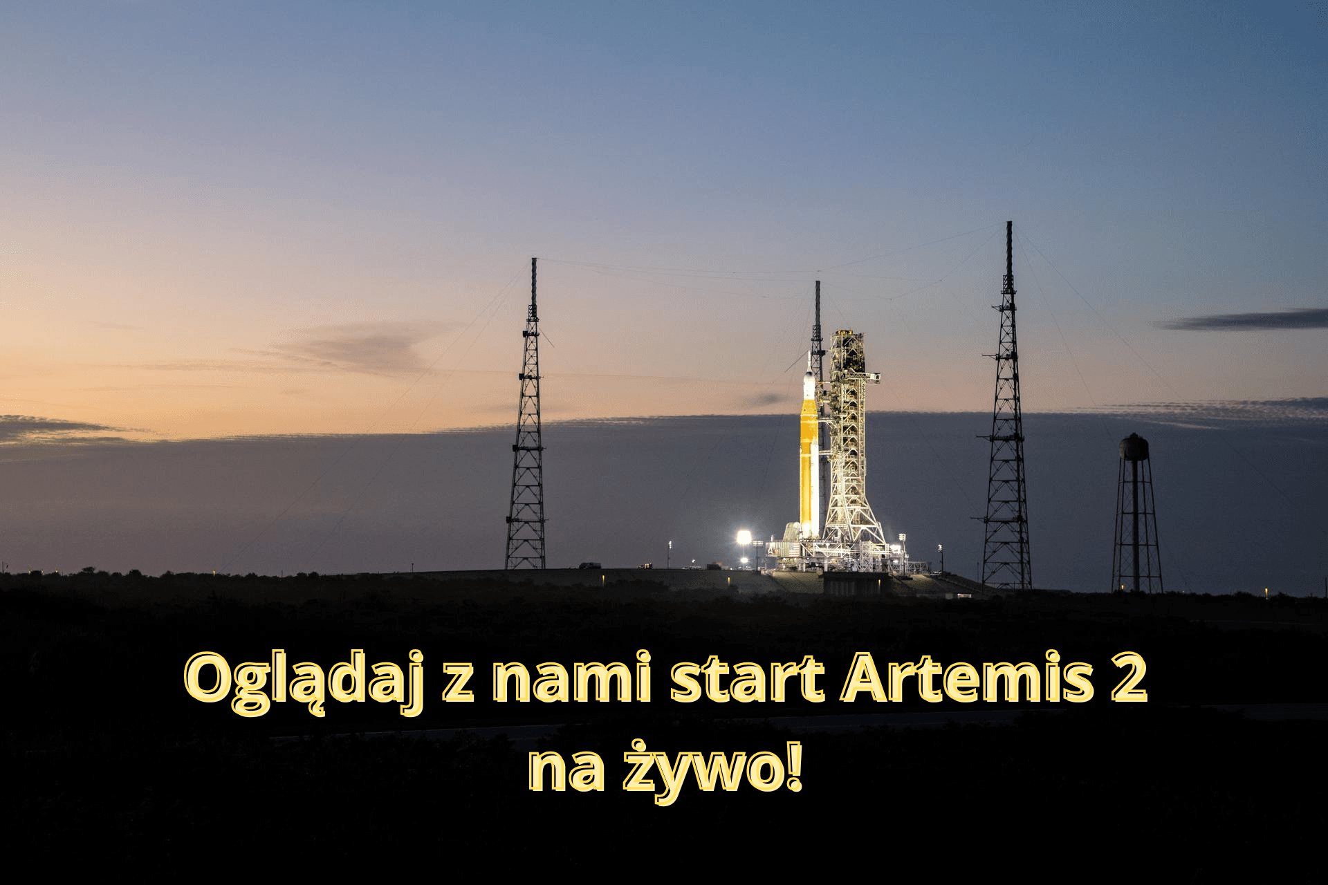 Start Artemis 2 na żywo. Transmisja online