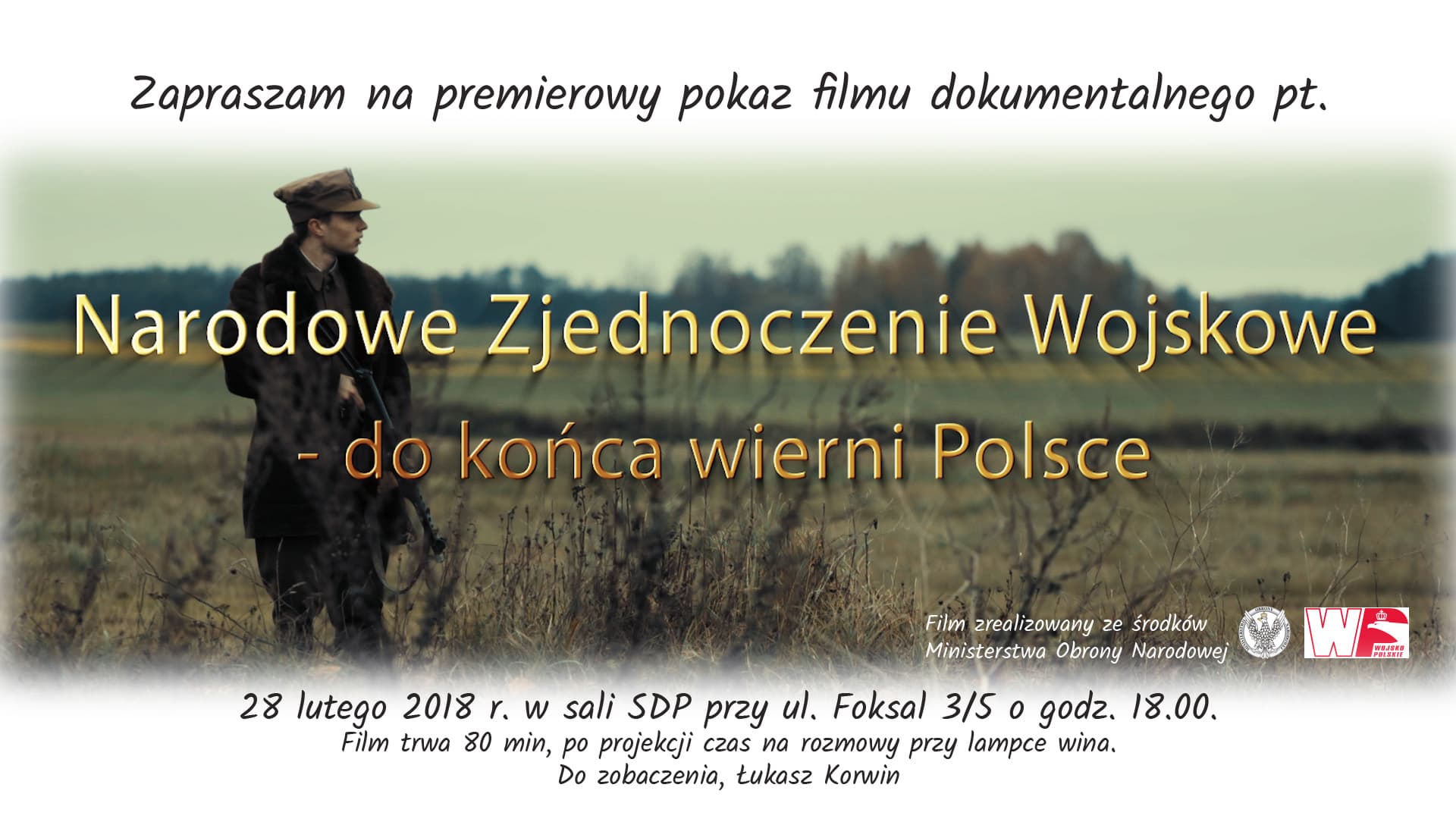 Narodowe Zjednoczenie Wojskowe – do końca wierni Polsce. Zapraszamy na premierowy pokaz filmu
