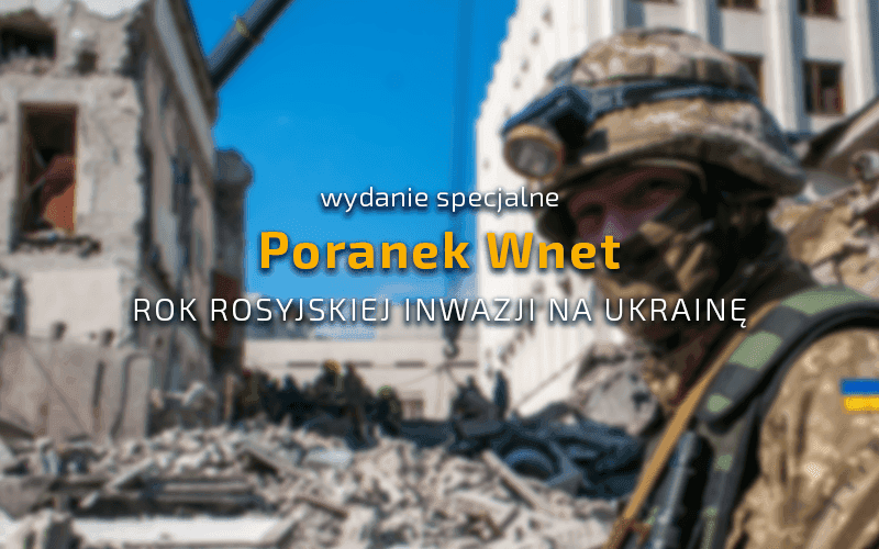 Poranek Wnet: Małgorzata Gosiewska, Eliza Dzwonkiewicz, Dmytro Antoniuk, Artur Żak – 24.02.2023 r.
