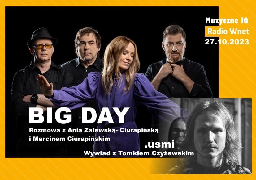 Muzyczne IQ z zespołem Big Day wybrało się na koniec gwiazd.