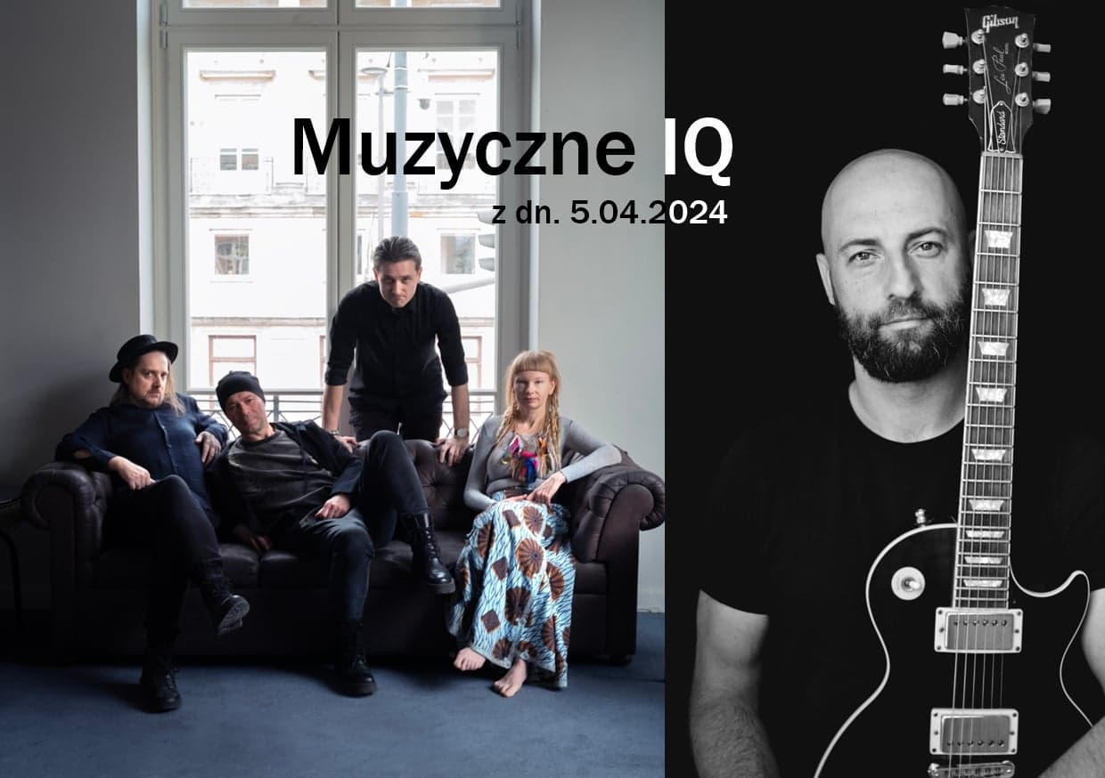 Zespół Amarok oraz Marcin Pająk gośćmi audycji Muzyczne IQ.