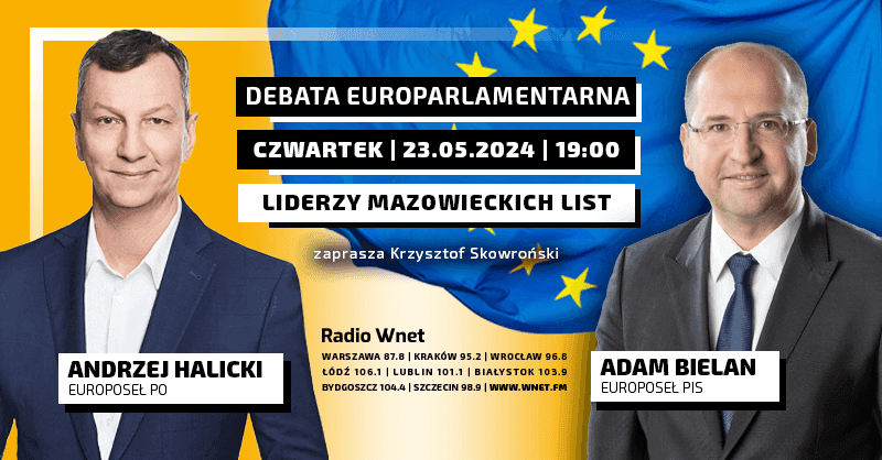 Bielan vs Halicki. Debata europejska Radia Wnet o godz. 19. Zapraszamy do słuchania!