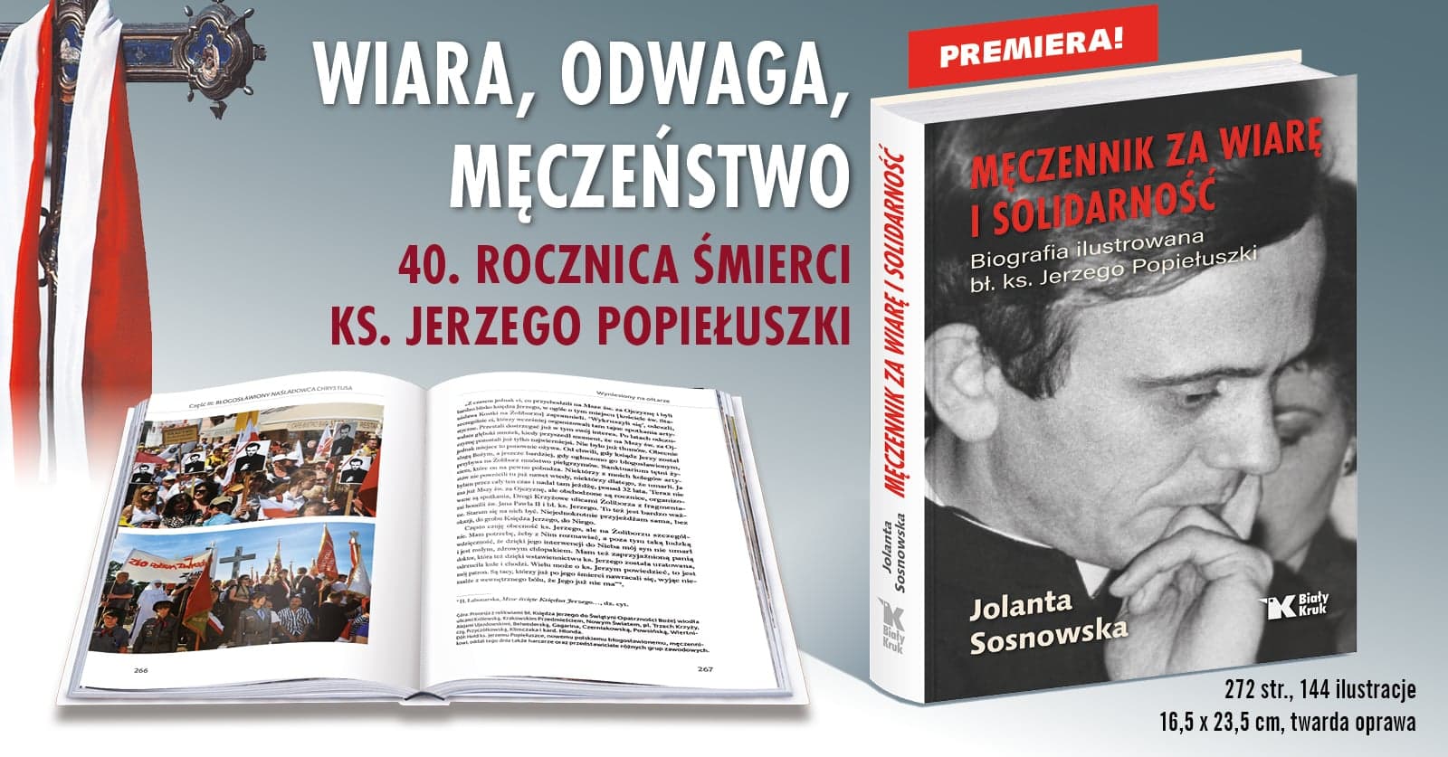 Niezłomny głos wolności. Nowe spojrzenie na postać ks. Jerzego Popiełuszki w biografii Jolanty Sosnowskiej