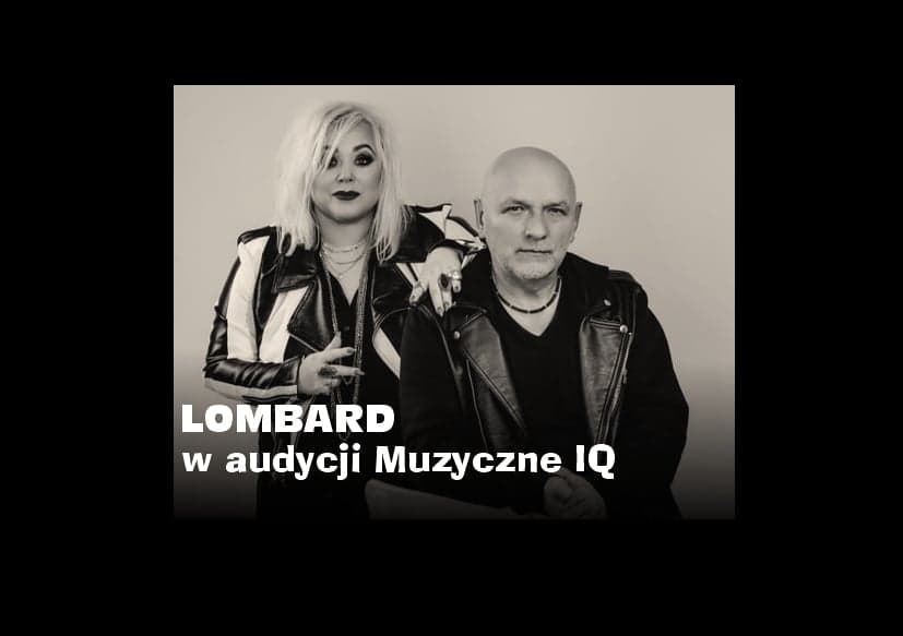 Lombard w audycji Muzyczne IQ.