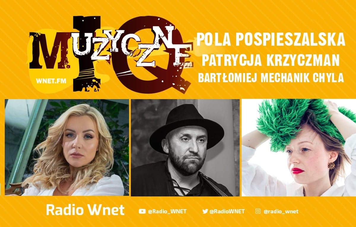 Pola Pospieszalska, Bartłomiej Mechanik Chyla i Patrycja Krzyczman w audycji Muzyczne IQ.