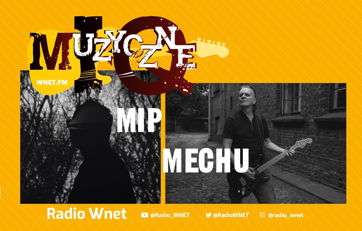 MIP i MECHU w audycji Muzyczne IQ