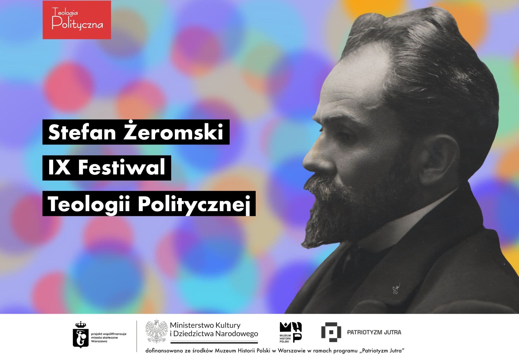 Natalia Szerszeń: Stefanowi Żeromskiemu można poświęcić więcej niż rok — Rozmowa wokół IX Festiwalu Teologii Politycznej