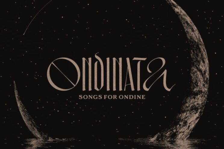 Ondinata. Songs for Ondine