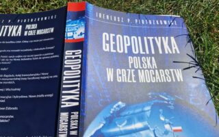 Książka "Geopolityka. Polska w grze mocarstw" Fot. Wacław Pokrzywnicki